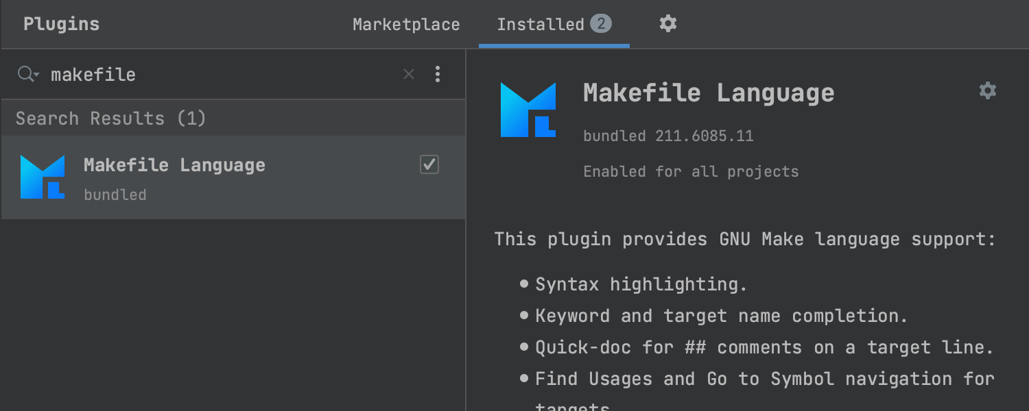 IDE 的 'Plugins' 页面已安装 'Makefile Language' 插件