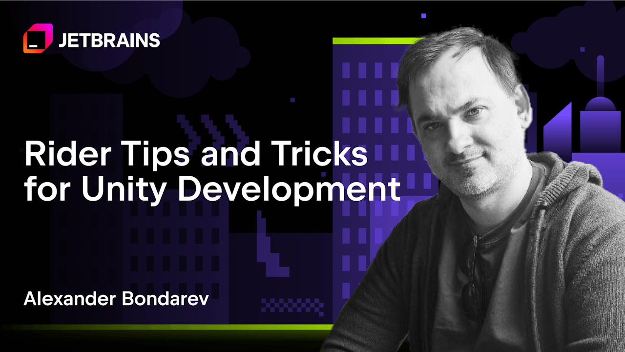 Rider Tips and Tricks for Unity Development